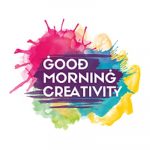 Good Morning Creativity