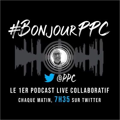 podcast #BonjourPPC